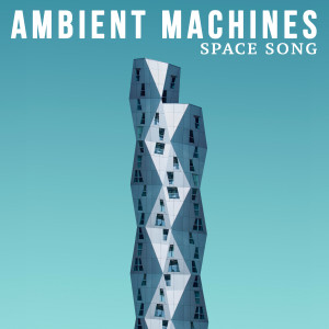 收聽Ambient Machines的Lost in Space歌詞歌曲