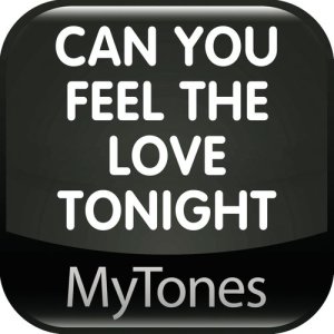 ดาวน์โหลดและฟังเพลง Can You Feel The Love Tonight - Ringtone พร้อมเนื้อเพลงจาก MyTones