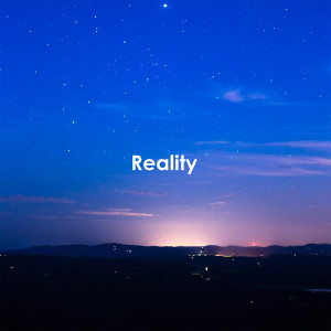 Dengarkan lagu Reality nyanyian Niwel dengan lirik