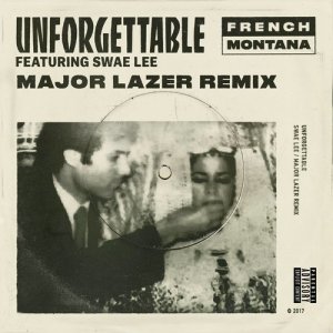 收聽French Montana的Unforgettable (Major Lazer Remix) (Major Lazer Remix|Explicit)歌詞歌曲