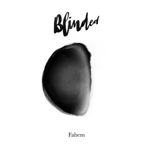 Blinded dari Fahem