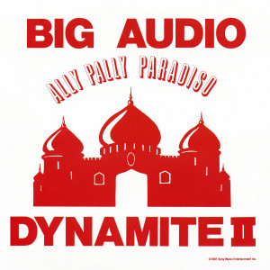 อัลบัม Ally Pally Paradiso (Live) ศิลปิน Big Audio Dynamite II