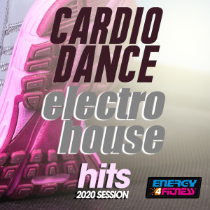 อัลบัม Cardio Dance Electro House Hits 2020 Session ศิลปิน Andrea Paci With Barbara Tucker