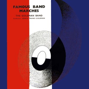 The Goldman Band的專輯Famous Band Marches