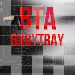 BxbyTray的專輯B.T.A (Explicit)