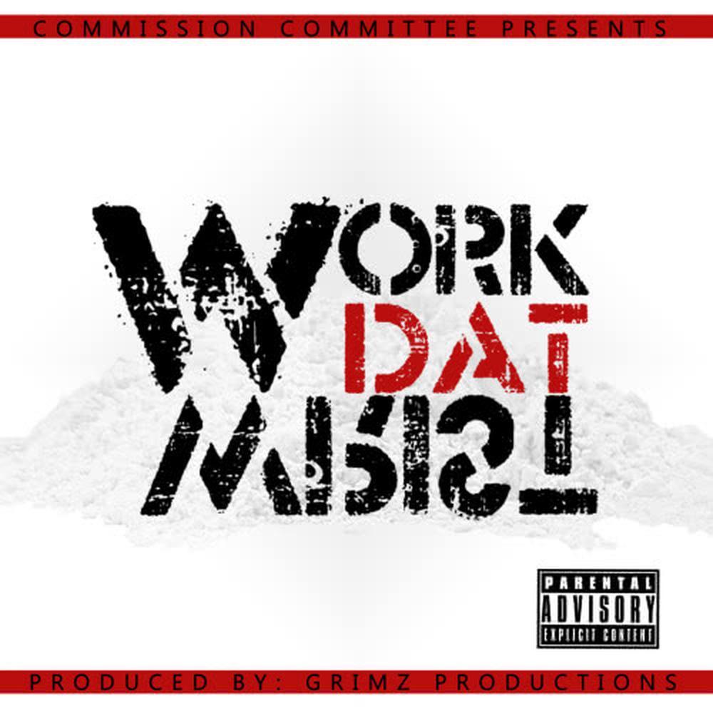 Work Dat Wrist (original) (Explicit)