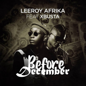 收聽Leeroy Afrika的Before December歌詞歌曲