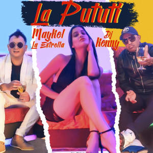 Maykel La Estrella的專輯La Pututi