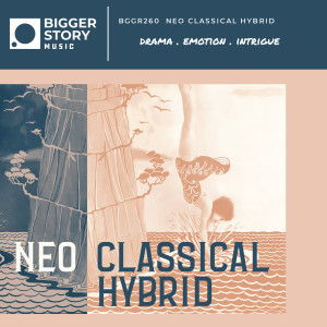 Bigger Story Music的專輯Neo Classical Hybrid