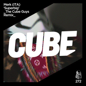 Dengarkan Superbig (The Cube Guys Remix) (Explicit) (The Cube Guys Remix|Explicit) lagu dari Merk (ITA) dengan lirik