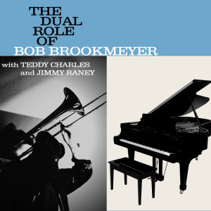 อัลบัม The Dual Role of Bob Brookmeyer ศิลปิน Teddy Charles