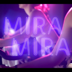ดาวน์โหลดและฟังเพลง Mira Mira พร้อมเนื้อเพลงจาก Los Musicos De José