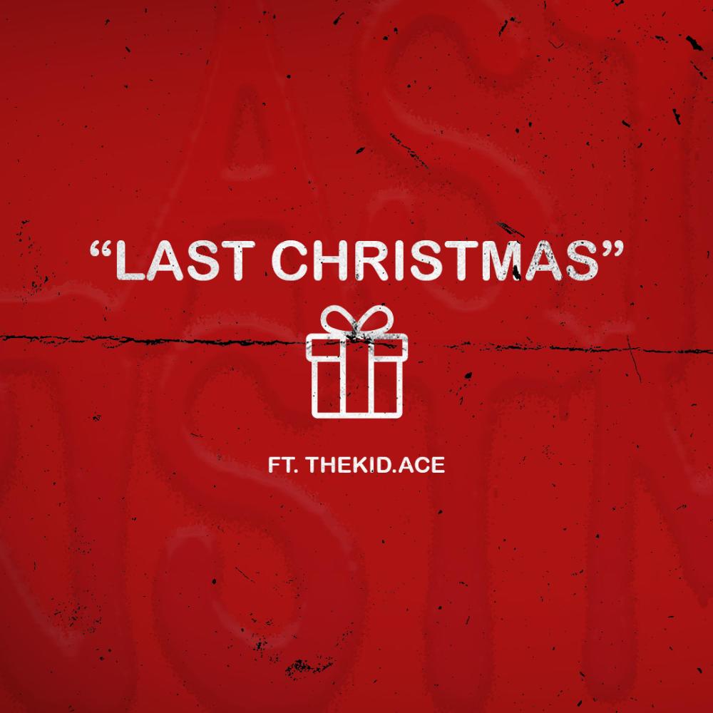 Last Christmas (feat. thekid.ACE) (Explicit)