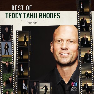 อัลบัม Best of Teddy Tahu Rhodes ศิลปิน Teddy Tahu Rhodes