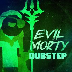 None Like Joshua的專輯Evil Morty Rap (Dubstep Remix)