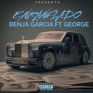 george的專輯Enranflado (Explicit)