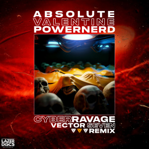 Dengarkan lagu Cyber Ravage (Vector Seven Remix) nyanyian Absolute Valentine dengan lirik