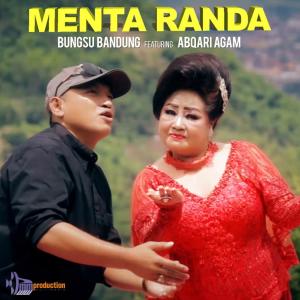 收聽bungsu bandung的Menta Randa (feat. Abqari Agam)歌詞歌曲