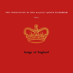 The Coronation Of Her Majesty Queen Elizabeth 1953: Songs Of England dari Jennifer Vyvyan
