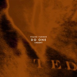 Frank Turner的專輯Do One (Explicit)