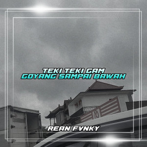 Dengarkan Teki Teki Gam Goyang Sampai Bawah lagu dari Rean Fvnky dengan lirik