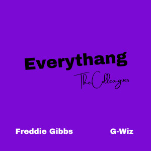 อัลบัม Everythang (Circa 14') ศิลปิน Freddie Gibbs