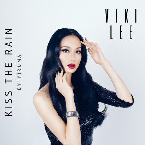 Kiss the Rain dari Viki Lee