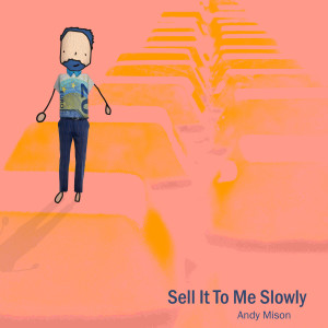 Album Sell It to Me Slowly from 