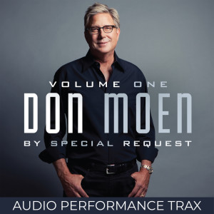 Don Moen的專輯By Special Request: Vol. 1 (Audio Performance Trax)