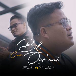 Listen to Bil Qurani Sa'amdhi song with lyrics from Febby Islami