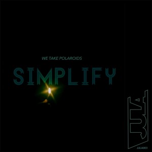 收聽We Take Polaroids的Simplify歌詞歌曲