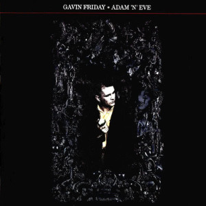 Gavin Friday的專輯Adam 'N' Eve