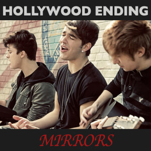 Dengarkan lagu Mirrors (Cover) nyanyian Hollywood Ending dengan lirik