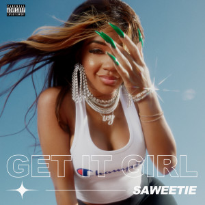 อัลบัม Get It Girl (Explicit) ศิลปิน Saweetie