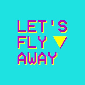 Let's Fly Away dari Tormod Leithe
