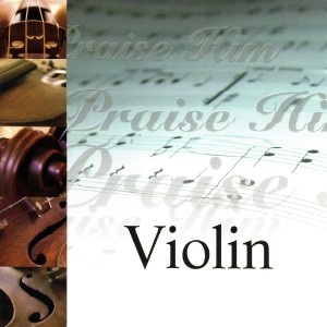 อัลบัม Praise Him on the Violin ศิลปิน Fox Music Crew