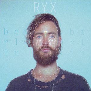 收聽RY X的Berlin歌詞歌曲