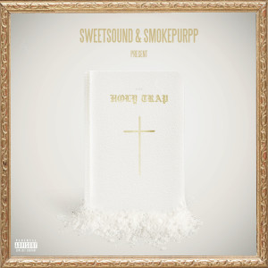 Listen to Holy Trap (feat. Smokepurpp) (Explicit) song with lyrics from Sweetsound