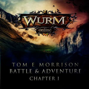 อัลบัม Wurm Online - Battle & Adventure: Chapter 1 ศิลปิน Tom E Morrison
