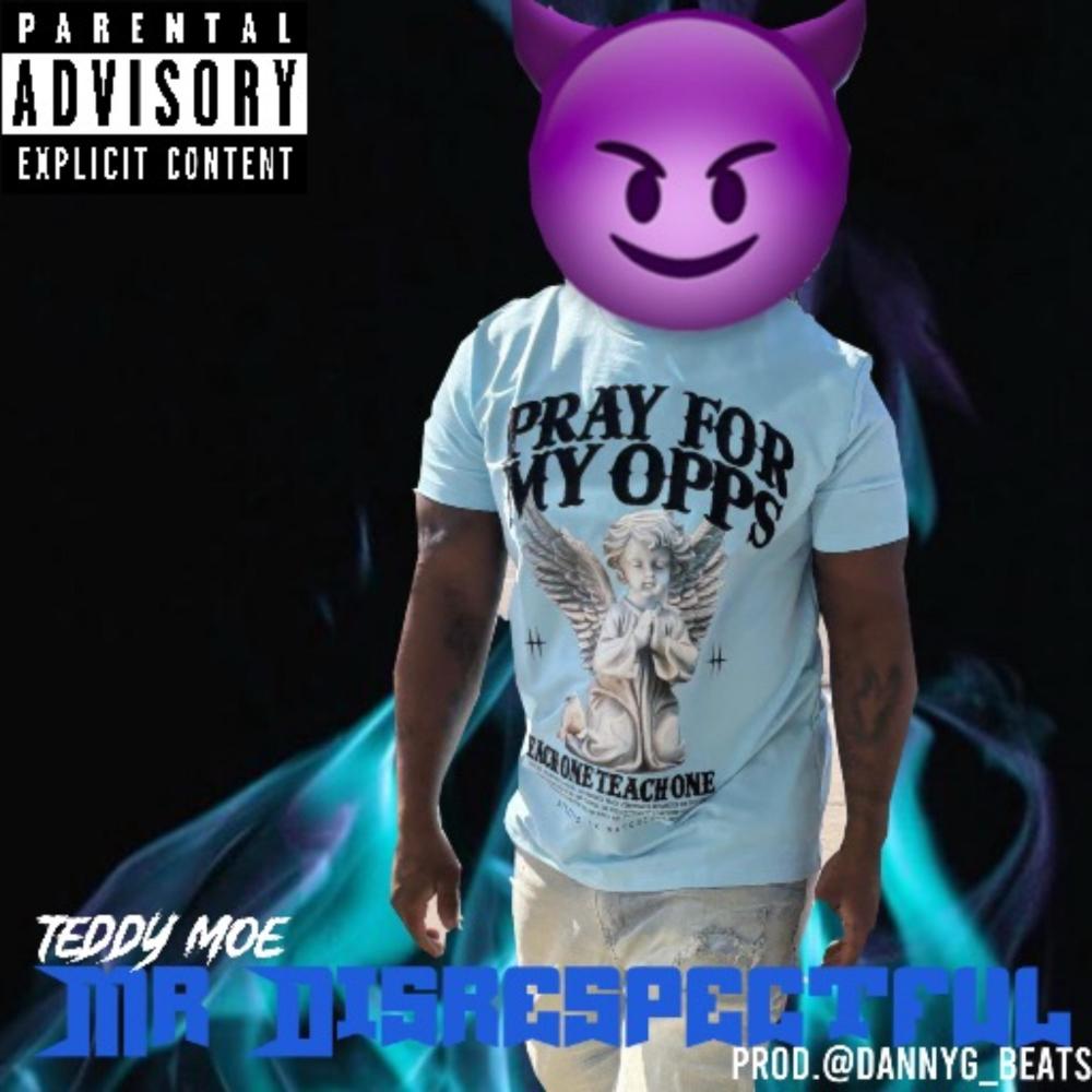 Mr. disrespectful (Explicit)