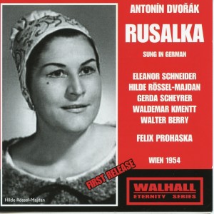 Felix Prohaska的專輯Dvořák: Rusalka, Op. 114, B. 203 (Sung in German)