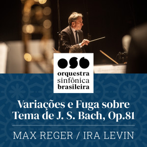 Max Reger的專輯Variações e Fuga Sobre Tema de J. S. Bach, Op.81