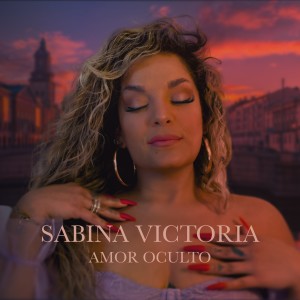 收聽Sabina Victoria的Amor Oculto歌詞歌曲