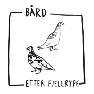 Bard的專輯Etter fjellrype