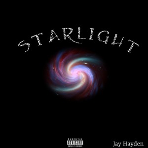 อัลบัม Starlight (Explicit) ศิลปิน Jay Hayden