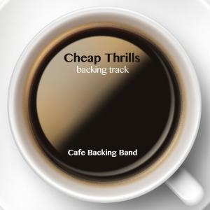 ดาวน์โหลดและฟังเพลง Cheap Thrills (Backing Track Instrumental Version) (完整版|Backing Track Instrumental Version) พร้อมเนื้อเพลงจาก ดารานักร้องหลายคน