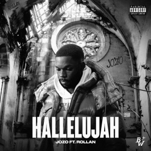 Listen to Hallelujah (Explicit) song with lyrics from Jozo