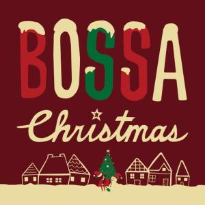 The Real Jazz Tribe Bossa Project的專輯Bossa Christmas