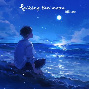 Listen to talkingtothemoon（中文版） (伴奏) song with lyrics from Bill.Lee