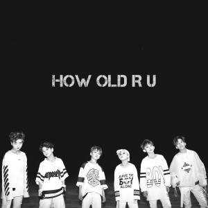 อัลบัม HOW OLD R U ศิลปิน BOY STORY